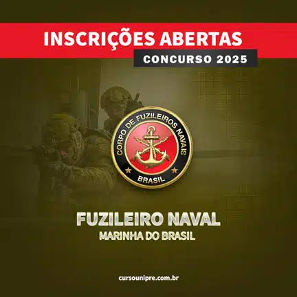 FUZILEIRO NAVAL - INSCRIÇÕES ABERTAS 2025