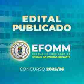 EDITAL EFOMM 2025 PARA INGRESSO EM 2026
