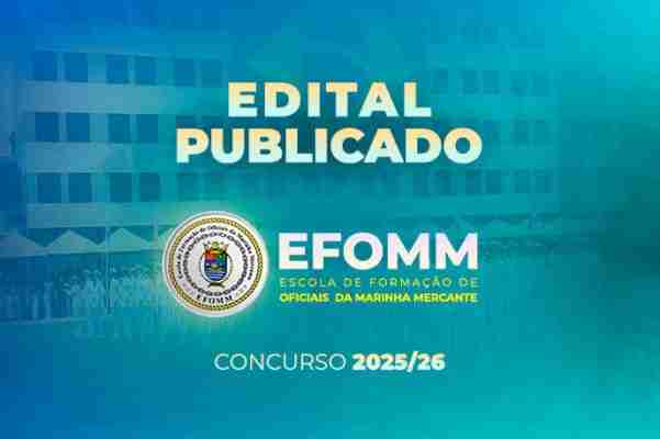 EDITAL EFOMM 2025 PARA INGRESSO EM 2026