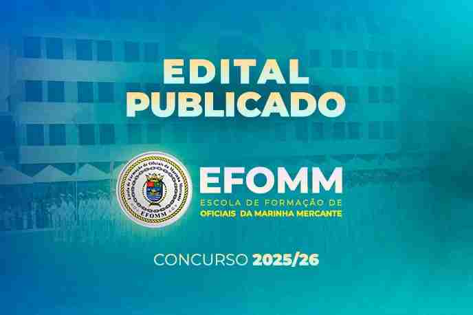 EDITAL EFOMM 2025 PARA INGRESSO EM 2026