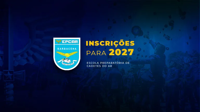 CONCURSO EPCAR 2027 - INSCRIÇÕES ABERTAS
